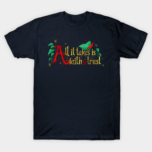 All it takes is faith and trust T-Shirt by moonsia